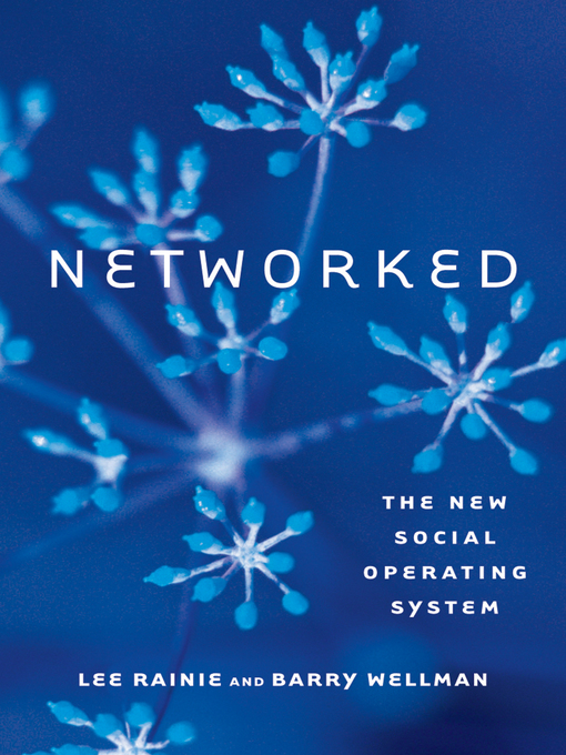 Title details for Networked by Lee Rainie - Available